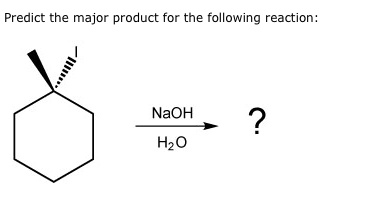 SOLVED: Predict the major product for the following reaction: NaOH Hz0