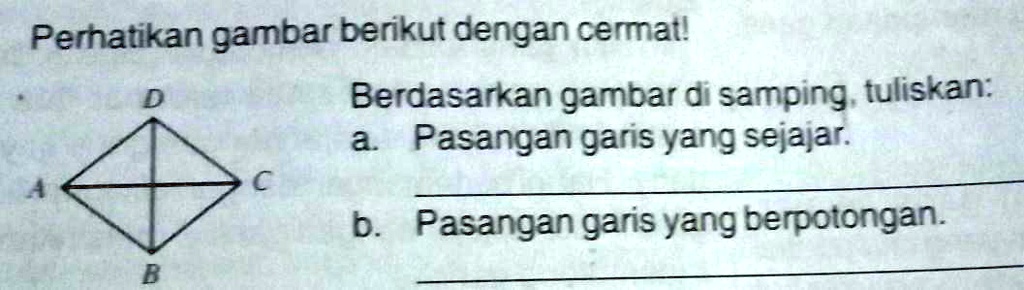 SOLVED: Perhatikan Gambar Berikut Dengan Cermat !berdasarkan Gambar ...