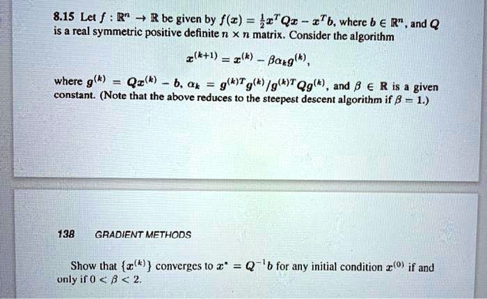 Solved 8 15 Let F R Rbe Given By F C Z Qr Itb Whcre B A R And Q Is A Real Symmetric Positive Definile N X N Matrix Consider The Algorithm I 1