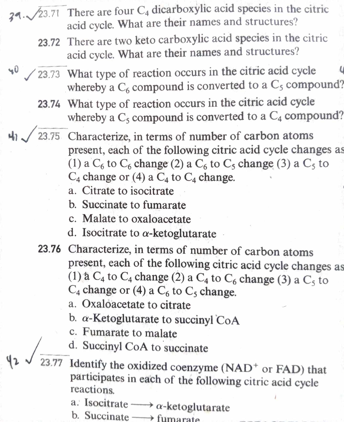 39. √(23.71) There are four C4 dicarboxylic acid species in the citric ...