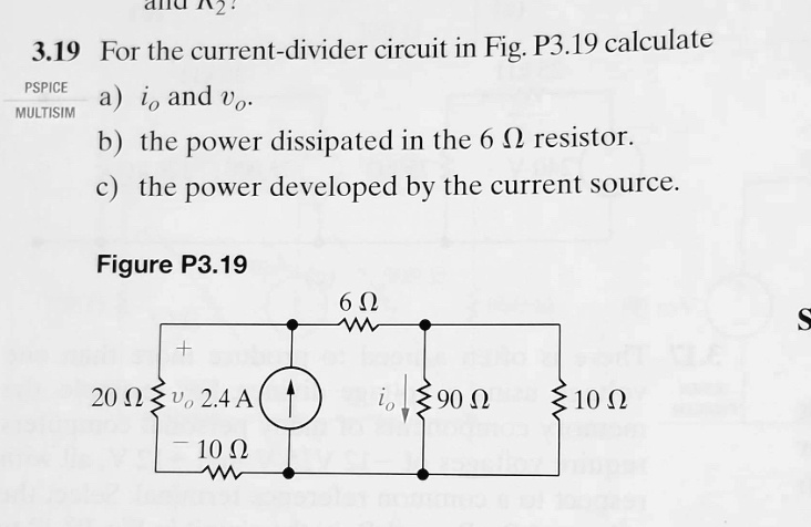 3 19 For The Current Divider Circuit In Fig P3 19 Calculate A Io And