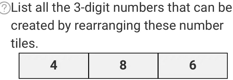 solved-list-all-the-3-digit-numbers-that-can-be-created-by-rearranging