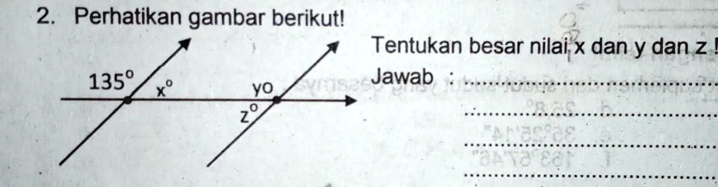 SOLVED: 2. Perhatikan gambar berikut!Tentukan besar nilai x dan y danz ...