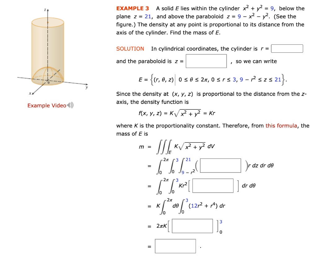 Solved Example 3 A Solid E Lies Within The Cylinder X2 Y2 9 Below The Plane 2 21 And Above The Paraboloid Z 9 X2 Y2 See The Figure