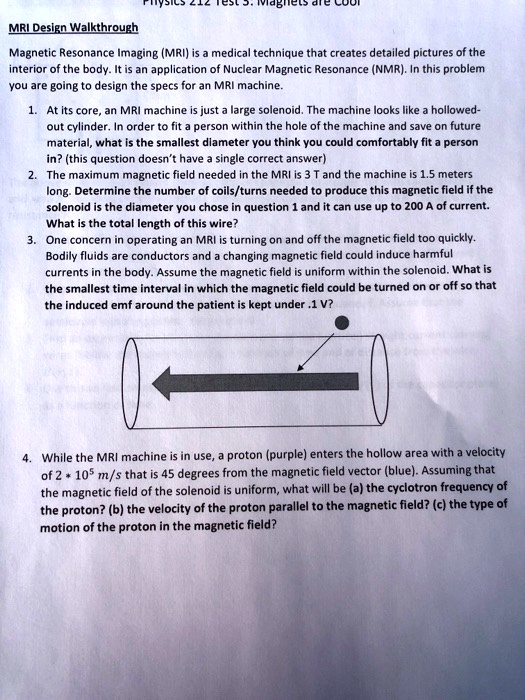 Mri Math SOLVED: MRI Design Walkthrough Magnetic Resonance Imaging (MRI) is a ...