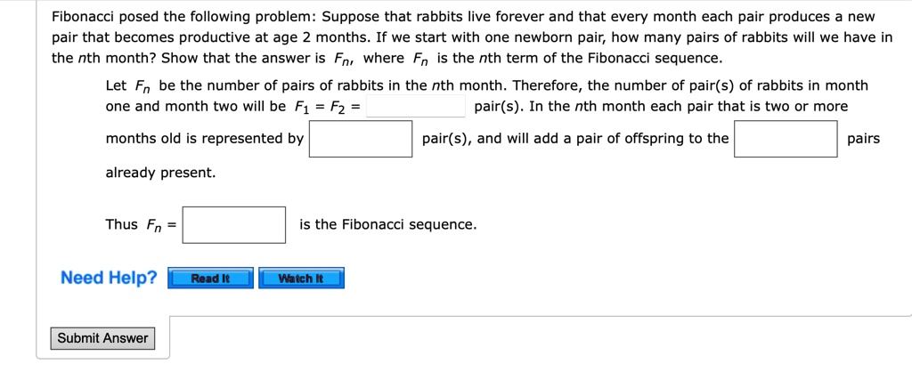 SOLVED: Fibonacci posed the following problem: Suppose that rabbits