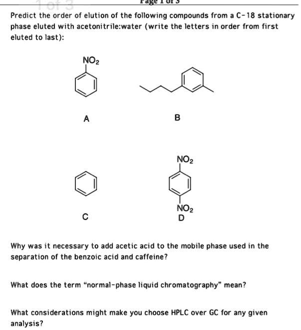 SOLVED Ol 0 Predict the order of elution of the following compounds