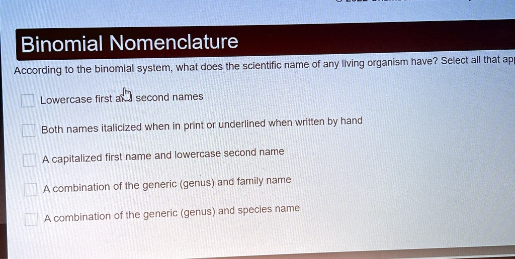 binomial nomenclature according to the binomial system what does the ...