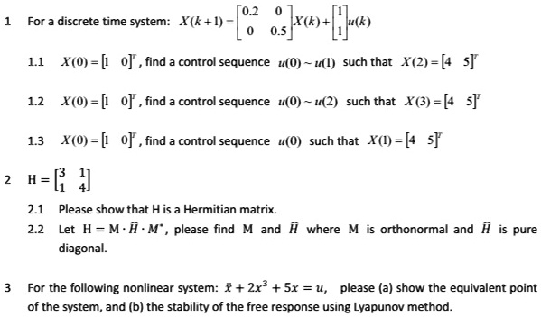 Solved 0 2 For Discrete Time System X K H Jxo [ijc 05 11 X O [ O] Find Control Sequence