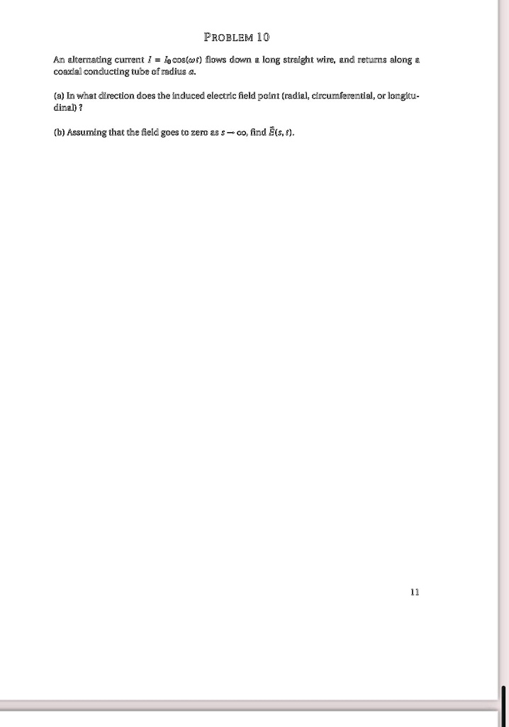 SOLVED: Problem 10 An alternating current I=I(0)cos(ωt) flows down a ...