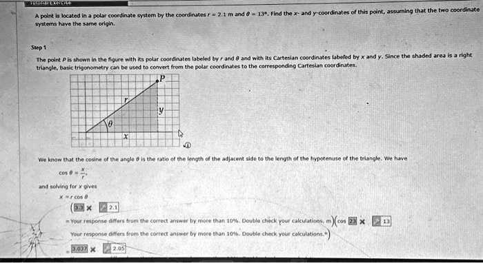 A point is located in a polar coordinate system by the coordinates r ...