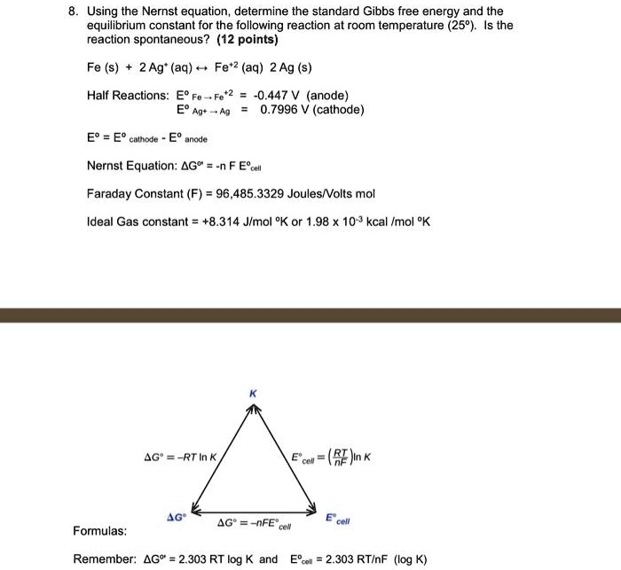 SOLVED: Using the Nernst equation, determine the standard Gibbs free ...