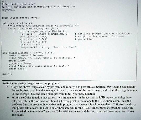 SOLVED: File: testgrayscale.py Tests a function for converting a color ...