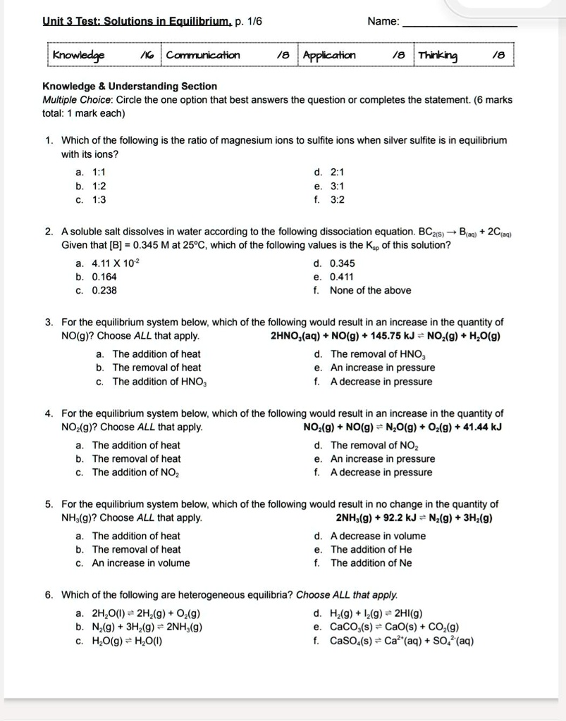 unit 3 test solutions in equilibrium p 16 name knowledze 1k cammunication 8 application 8 tkng 8 knowledge understanding section multiple choice circle the one option that best answers the q 55694