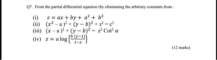 From The Partial Differential Equation By Eliminating The Arbitrary Constants 2 Ax By A 2584