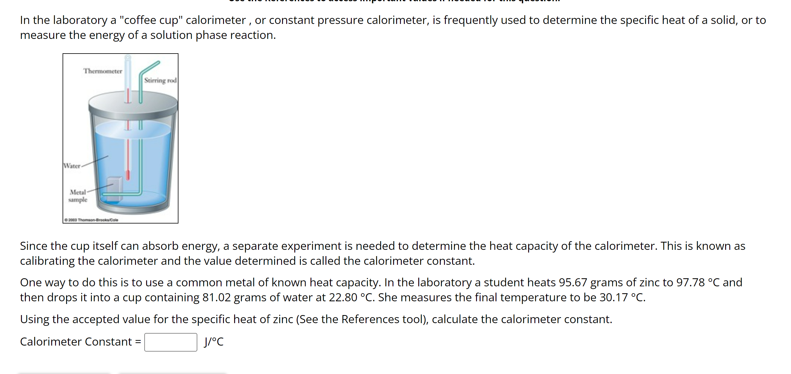 SOLVED In the laboratory a "coffee cup" calorimeter, or constant