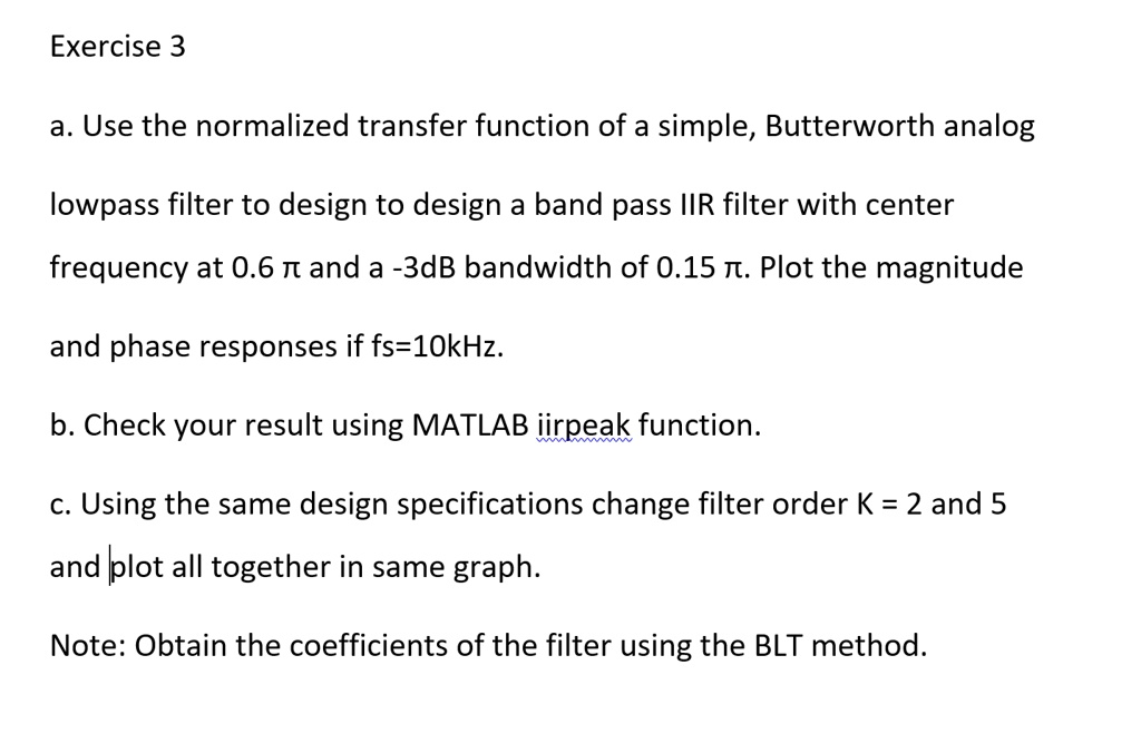 SOLVED Exercise 3 a. Use the normalized transfer function of a simple