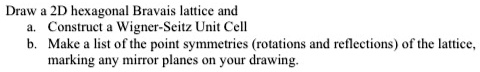 draw zd hexagonal bravais laltice and construcl wigner seitz unit cell ...