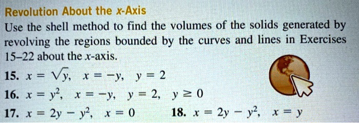 Revolution about the x axis use the shell method t0 find the...