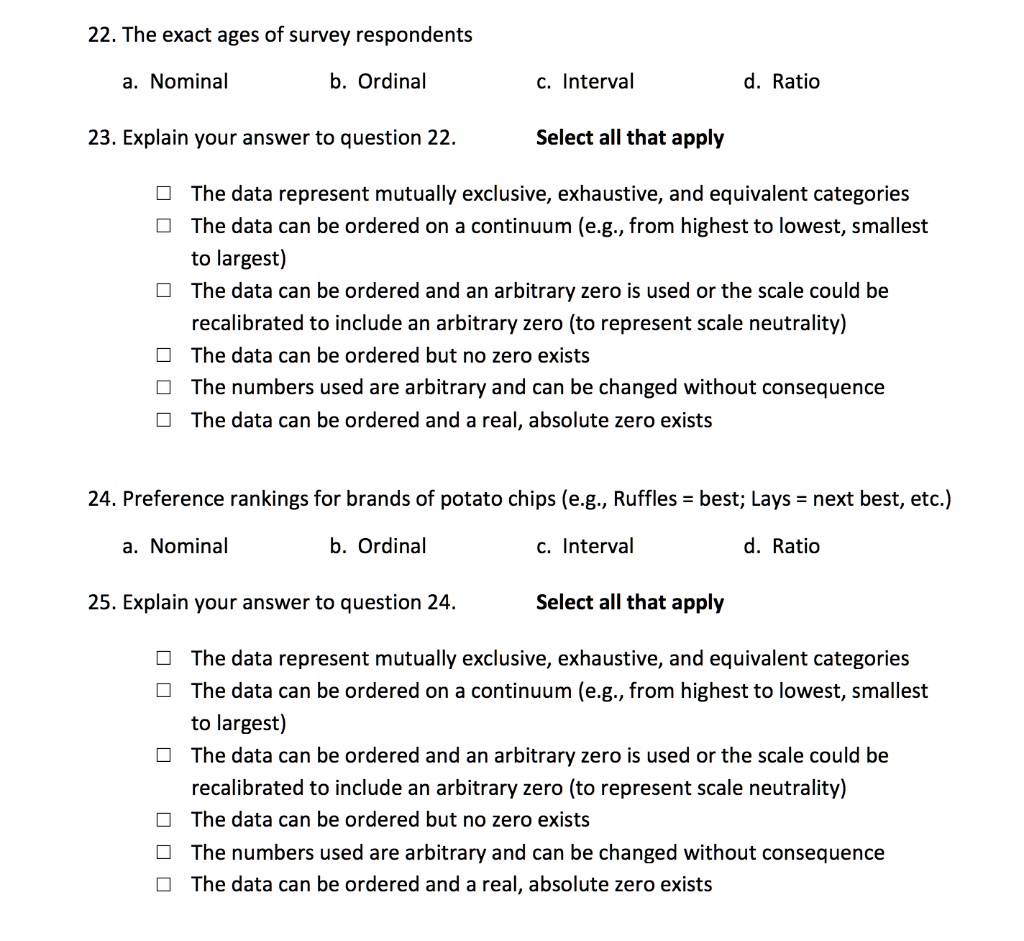 SOLVED 22. The exact ages of survey respondents Nominal b. Ordinal
