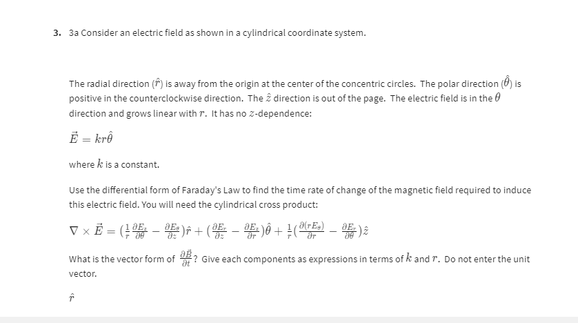 SOLVED: 3. 3a Consider an electric field as shown in a cylindrical ...