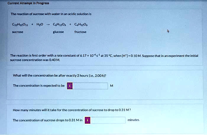 SOLVED: The reaction of sucrose with water in an acidic solution is ...