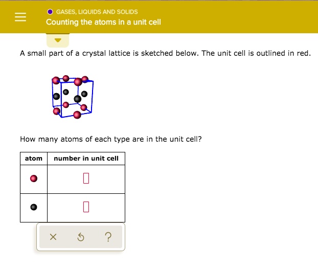 SOLVED: Gases, Liquids, and Solids Counting the Atoms in a Unit Cell A ...