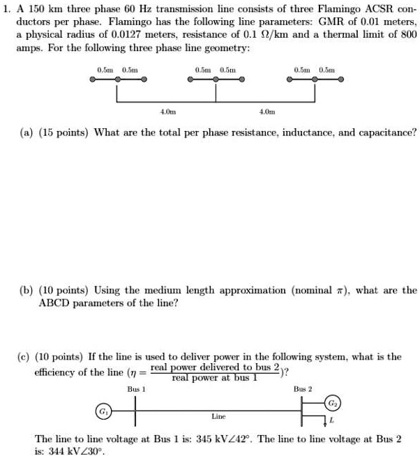 [GET ANSWER] 1a 150 km three phase 60 hz transmission line consists of ...