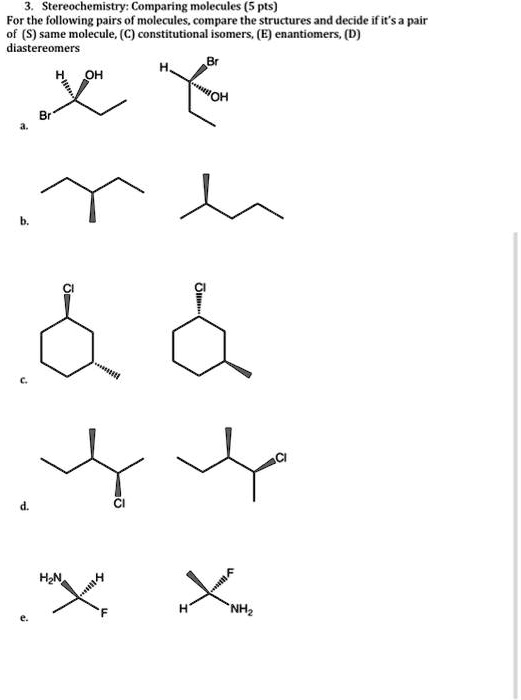 Solved: Stereochemistry: Comparing Molecules (5 Pts) For The Following 