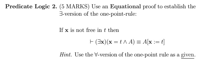 Point Rule predicate logic 2 5 marks use an equational proof to establish the 3 ...