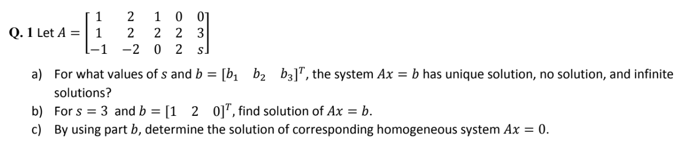 SOLVED: Q. 1 Let A=[ 1 2 1 0 0 1 2 2 2 3 -1 -2 0 2 S ] A) For What ...