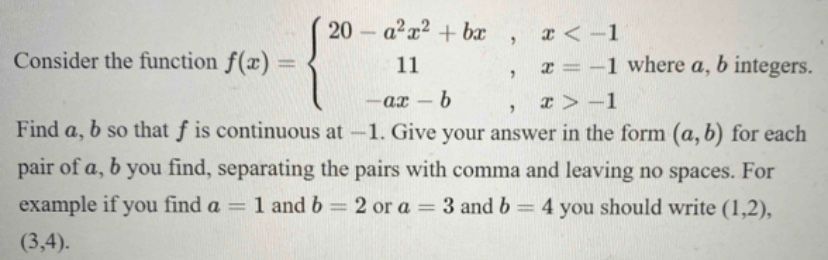 SOLVED: Consider The Function F(x)={ 20-a^2 X^2+b X , X -1 . Where A, B ...