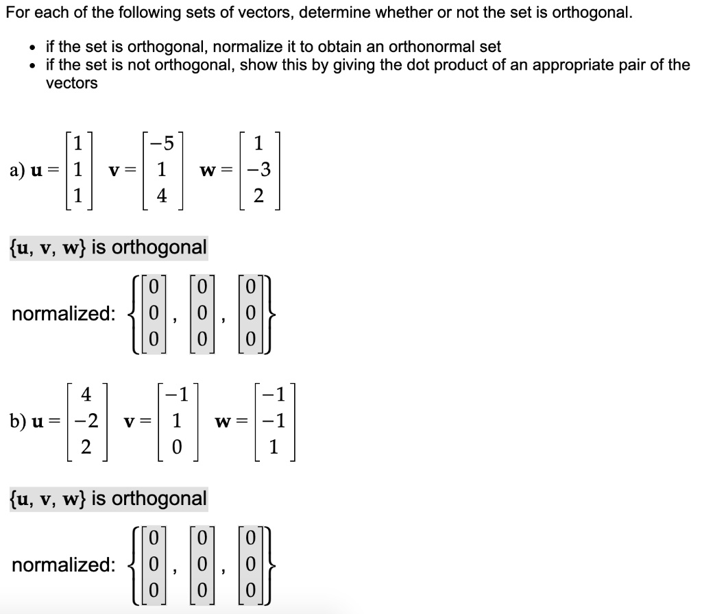 SOLVED: For Each Of The Following Sets Of Vectors, Determine Whether Or ...