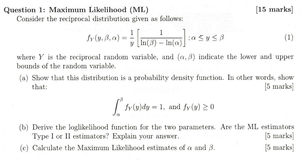 Question 1 maximum likelihood ml consider the reciprocal...