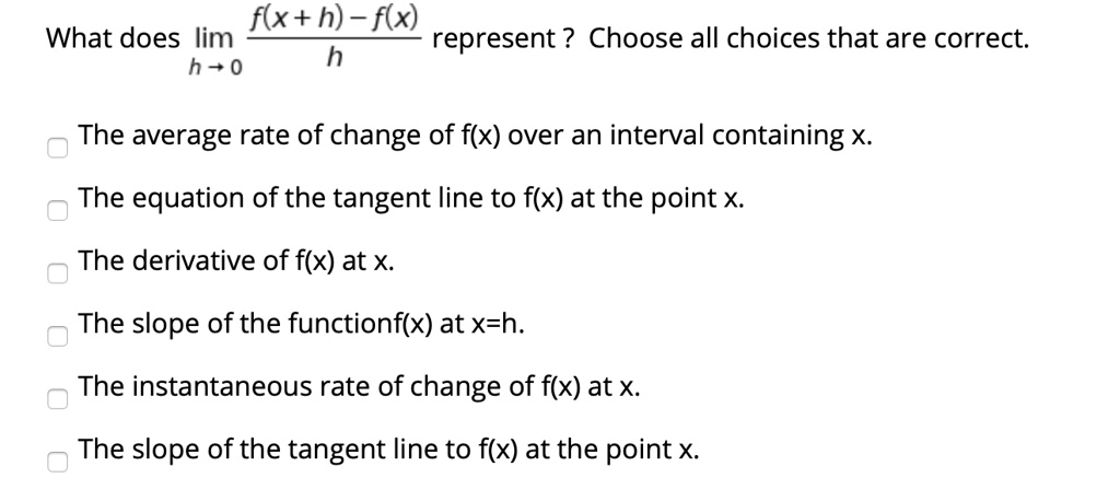 f-x-h-f-x-what-does-lim-represent-choose-all-c-solvedlib