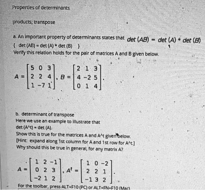 SOLVED: Properties of determinants and the transpose An important ...