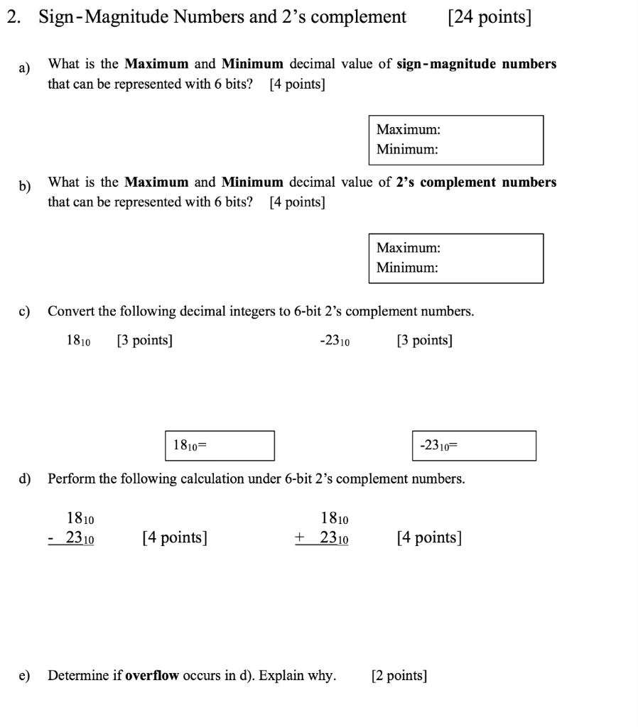 SOLVED: 2. Sign -Magnitude Numbers and 2's complement [24 points] a ...