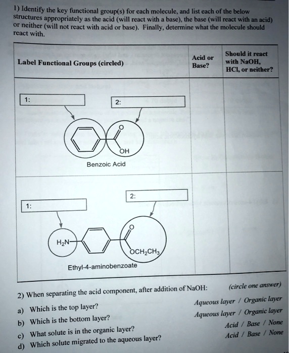 4 identify the key functional groups for each molecule and list each of the below structures appropriately as the acid will react with base the base will react with an acid or neither will n 56785
