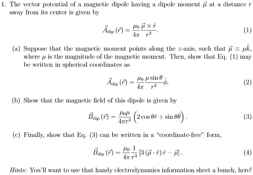 SOLVED: The vector potential of a magnctic dipolc having dipolc moment ...