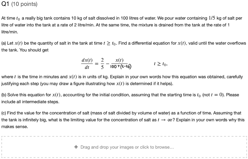 Solved Q1 10 Points At Time To A Really Big Tank Contains 10 Kg Of Salt Dissolved In 100