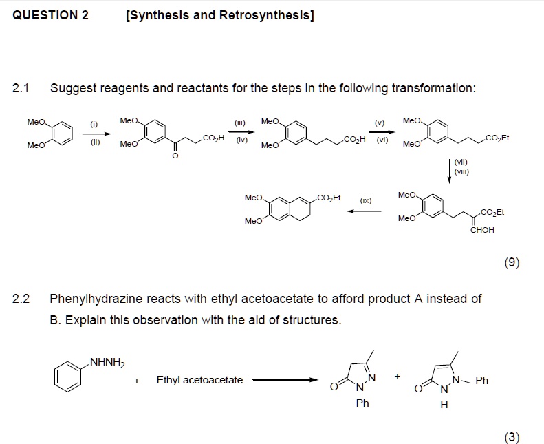 SOLVED: QUESTION 2 [Synthesis And Retrosynthesis] 2.1 Suggest Reagents ...