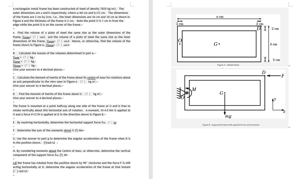 SOLVED A rectangular metal frame is constructed of steel with a