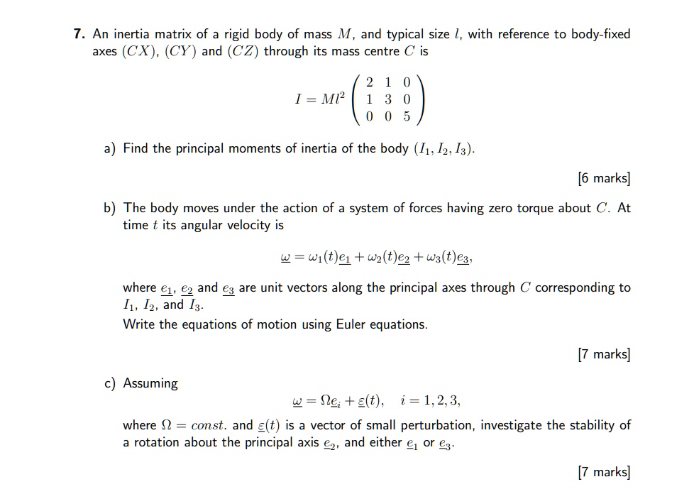 7. An inertia matrix of a rigid body of mass M, and typical size l ...