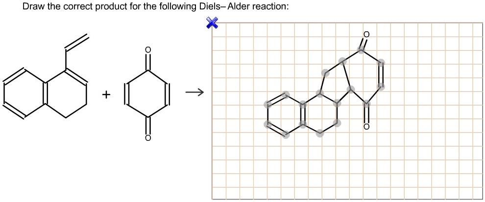 SOLVED: Draw the correct product for the following DielsAlder reaction:
