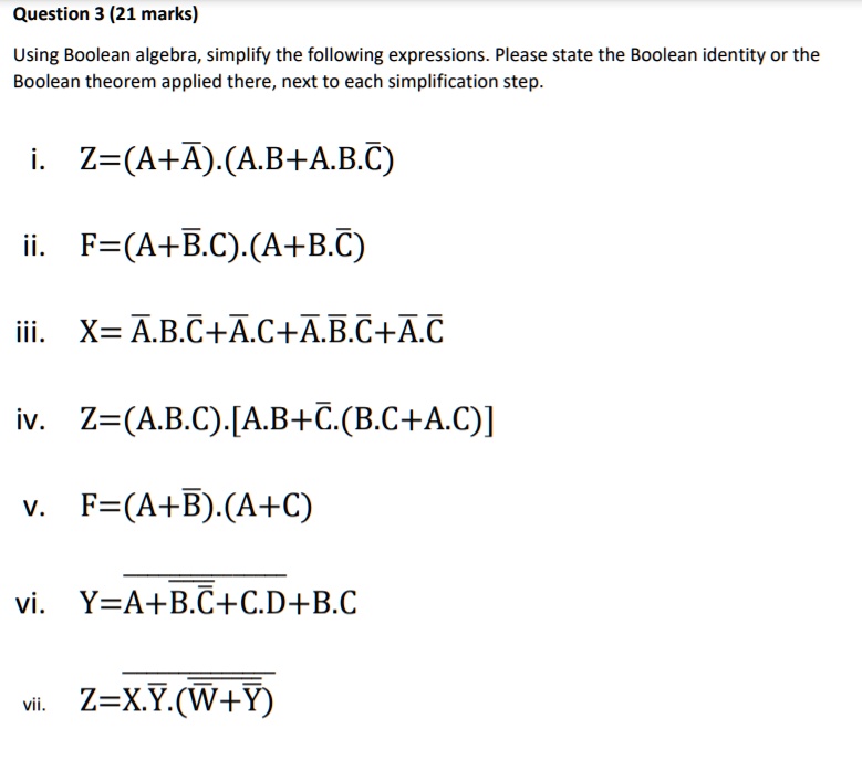 SOLVED: Question 3 (21 Marks) Using Boolean Algebra, Simplify The ...