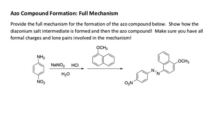 SOLVED: Azo Compound Formation: Full Mechanism Provide the full ...