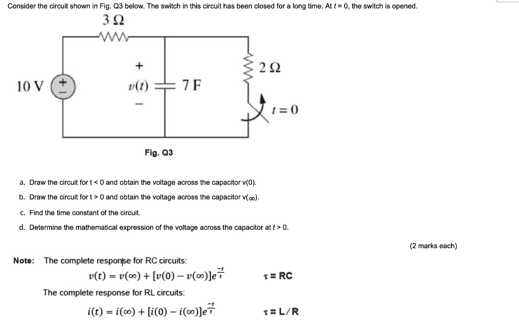 SOLVED: Consider the circuit shown in Fig Q3 below. The switch in this ...