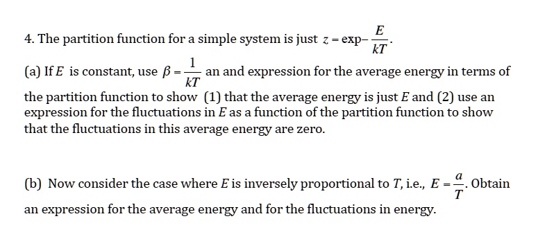 Partition Function Energy SOLVED: Could you please do Part (a)? Thank you and have a great day! 4 ...