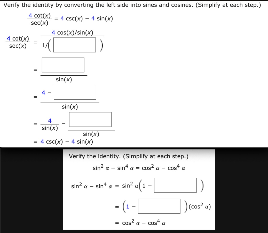 SOLVED Verify the identity by converting the left side into sines and