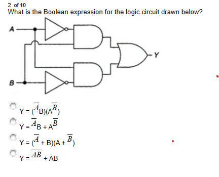 SOLVED: 2 Of 10 What Is The Boolean Expression For The Logic Circuit ...